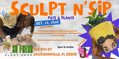 Sculpt n' Sip: Pots & Plants