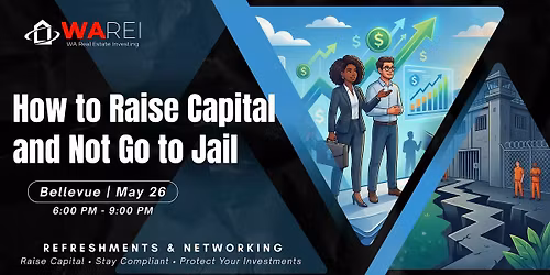WAREI North Meet Up | How to Raise Capital and Not Go to J*il