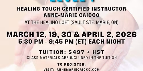 Healing Touch Level 1 - March 12, 19, 30 & April 2, 2026 
