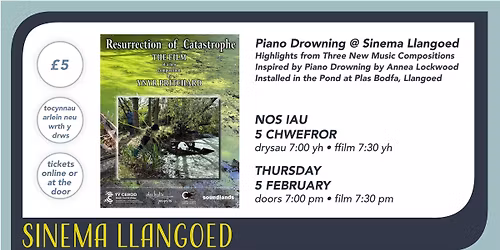 Piano Drowning at Sinema Llangoed