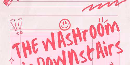 The Washroom is Downstairs