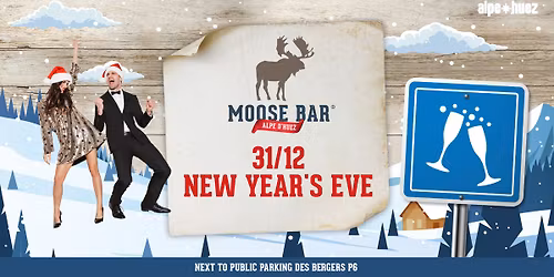 New Year's Eve @ Moose Bar