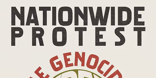 Nationwide Protest: The Genocide Continues - Sanction Israel, End the Occupation, End the Arms Trade