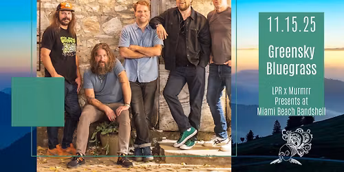 LPR x Murmrr Presents: Greensky Bluegrass
