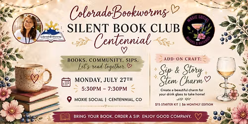 Silent Book Club: Sips & Stories at Moxie Social | Chapter 1: Summer in Bloom \ud83c\udf3a\ud83c\udf79\ud83d\udcda