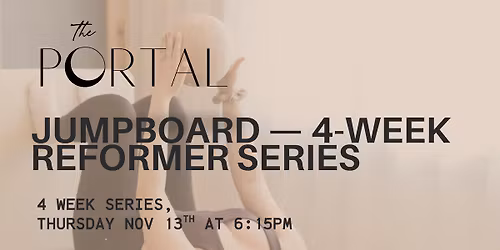 Jumpboard- 4 week Reformer Series.