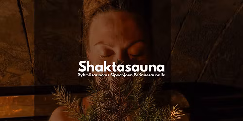 Shaktasauna, ryhm\u00e4saunotus