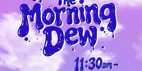 The Morning Dew - A Daytime EDM Music Party at Rain on 4th in Austin