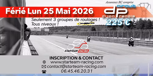 \ud83d\udea8 Dijon Prenois F\u00e9ri\u00e9 Lun. 25 mai 2026 with Starteam Racing \ud83d\udea8 