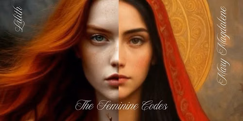 Lilith & Mary Magdalene - The return of the Sovereign Woman