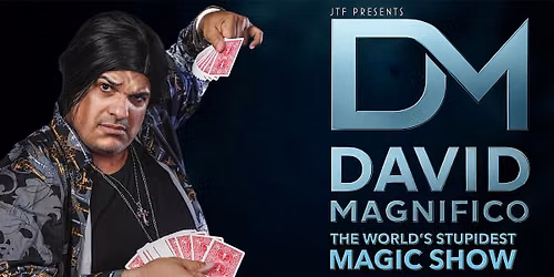 David Magnifico - The World's Stupidest Magic Show