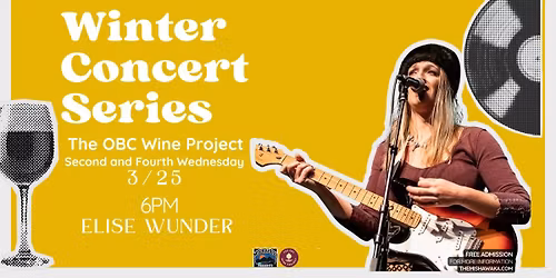 FREE: OBC Winery Series ft. Elise Wunder: Presented by Mishawaka ***AT THE OBC WINE PROJECT***