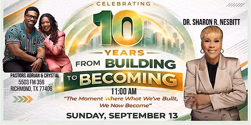 10 Years from Building to Becoming