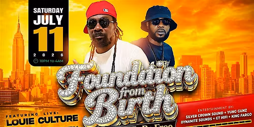 FOUNDATION FROM BIRTH LOUIE CULTURE LIVE JULY 11th 1236 UTICA AVE BK NY