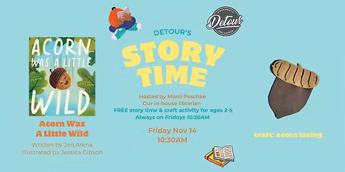Detour Doughnuts Story Time- Acorn Was A Little Wild
