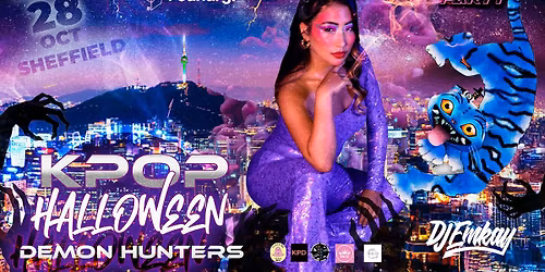 Sheffield KPOP HALLOWEEN Demon Hunters with DJ EMKAY |  Tuesday 28th October