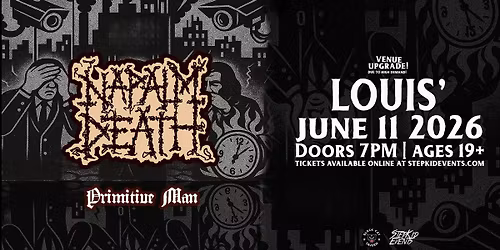 Napalm Death w\/ Primitive Man - Saskatoon, SK