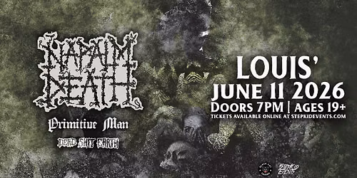 Napalm Death w\/ Primitive Man & DSE - Saskatoon, SK