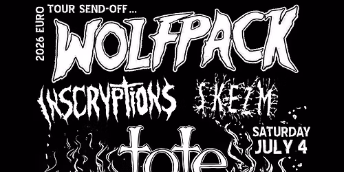 Free Entry: Wolfpack Euro tour Send-off with Inscryptions + Skezm