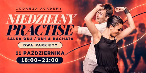 Niedzielny practise w CoDanza: salsa on1\/on2 + bachata (dwa parkiety)