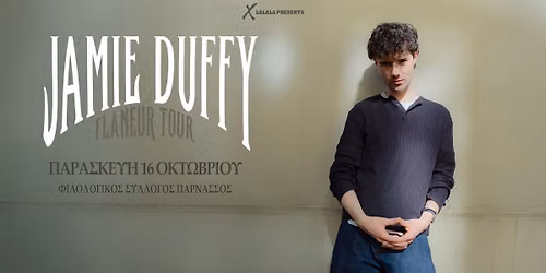 JAMIE DUFFY - Flaneur Tour - Live in ATHENS 