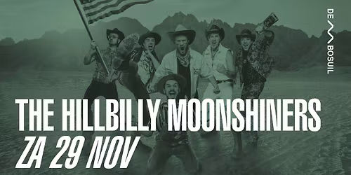 The Hillbilly Moonshiners | De Bosuil [SOLD OUT]