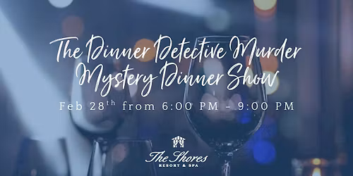 The Dinner Detective Murder Mystery Dinner Show