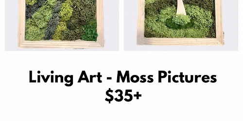 Living Art - Moss Pictures $45+