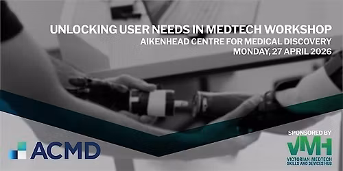 Unlocking User Needs in Medtech Workshop