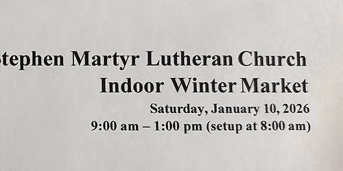St Stephen Martyr Lutheran Indoor Winter Market