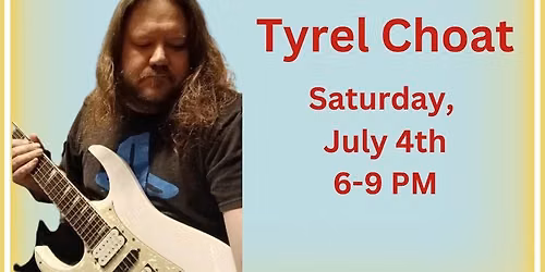 Live Music by Tyrel Choat