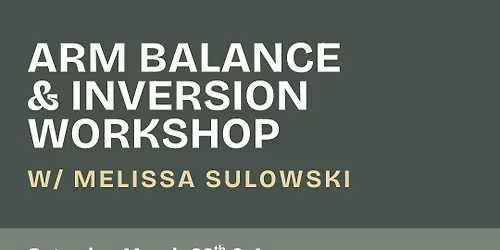 Arm Balance & Inversion Workshop