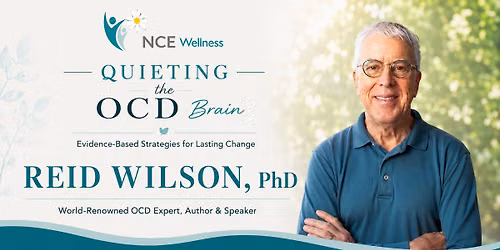 Quieting the OCD Brain with Reid Wilson-Virtual Event