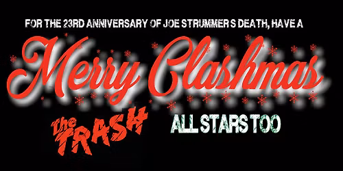 MERRY CLASHMAS AT THE KEVOLUTON with THE TRASH, ALL STARS TOO + NUALA, KEV TIMENON AND GEORGE PORBY