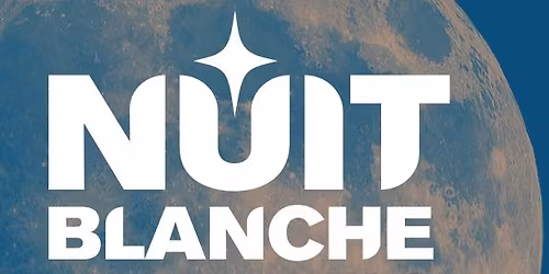 \ud83c\udf19 NUIT BLANCHE 2026 | Po\u00e9sie sonore et num\u00e9rique