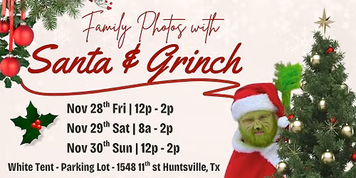 Family Photos with Santa & Grinch - Huntsville Tx