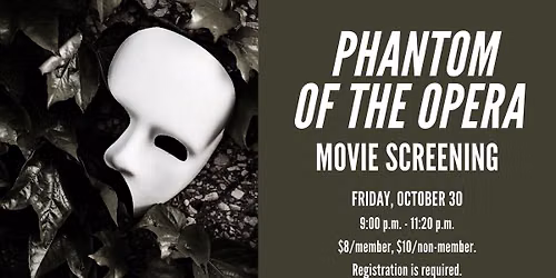 Phantom of the Opera Movie Screening