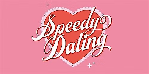 SPEEDY DATING