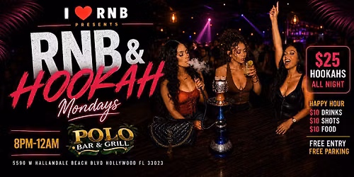 RNB & Hookah Mondays | FREE Entry w\/ RSVP till 12am