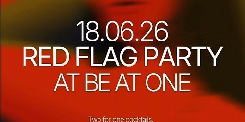 Thursday | Singles Red Flag Party \ud83d\udea9| Tickets now exclusively at thursday.com