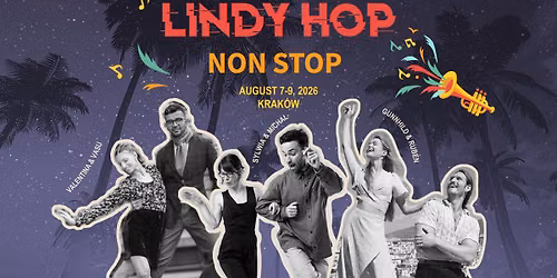 Lindy Hop Non Stop 2026 |  August 7-9