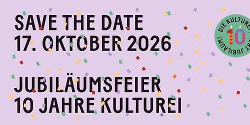 10 Jahre Kulturei \u2013 Feiert mit!