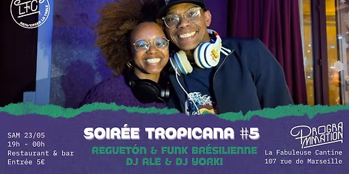 TROPICANA #5 - Yorki & DJ Al\u00e9 : Reguet\u00f3n & Funk br\u00e9silienne !