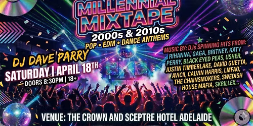 \ud83c\udf89 MILLENNIAL MIXTAPE 2000's PARTY @ CROWN & SCEPTRE \ud83c\udf89