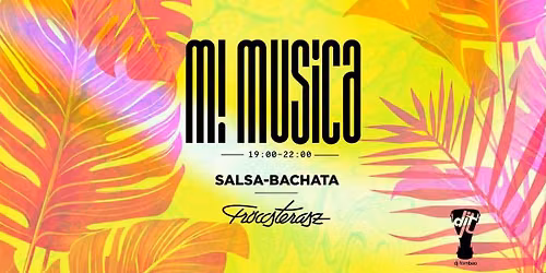 Mi Musica \/ Salsa-Bachata \u2022 08.24 H\u00e9tf\u0151-Monday 19:00-22:00