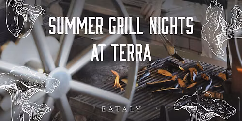 Summer Grill Nights at Terra