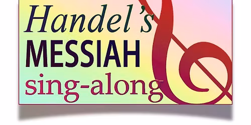Messiah Sing-Along @ St. Paul's Ventura!