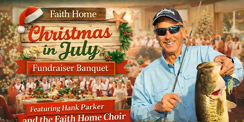 Faith Home Christmas in July