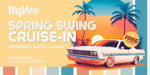 Spring Swing Cruise-In Car Show: 5\/07