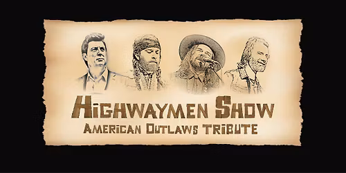 The Highwaymen Show | American Outlaw Tribute
